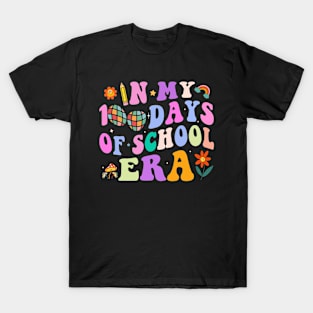 100th Day of School In My 100 Days of School Era Groovy T-Shirt